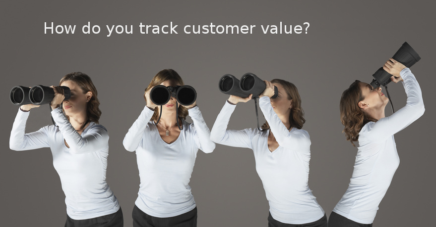 how do you track customer value?